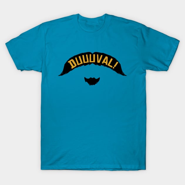 DUUUVAL Mustache - Teal T-Shirt by KFig21